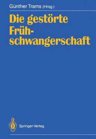 Книга Die Gestorte Fruhschwangerschaft Günther Trams
