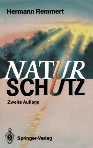 Kniha Naturschutz Hermann Remmert
