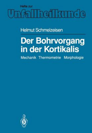 Könyv Bohrvorgang in der Kortikalis Helmut Schmelzeisen