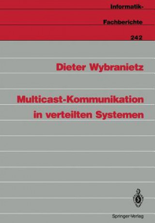 Kniha Multicast-Kommunikation in Verteilten Systemen Dieter Wybranietz