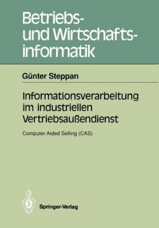 Buch Informationsverarbeitung im Industriellen Vertriebsaussendienst Günter Steppan