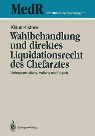 Buch Wahlbehandlung Und Direktes Liquidationsrecht Des Chefarztes Klaus Kistner