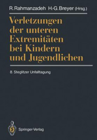 Kniha Verletzungen der Unteren Extremitaten bei Kindern und Jugendlichen H. -G. Breyer