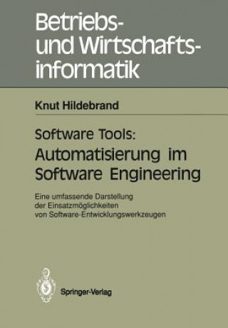 Kniha Software Tools: Automatisierung im Software Engineering Knut Hildebrand