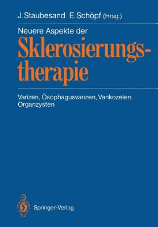 Könyv Neuere Aspekte Der Sklerosierungstherapie Erwin Schöpf