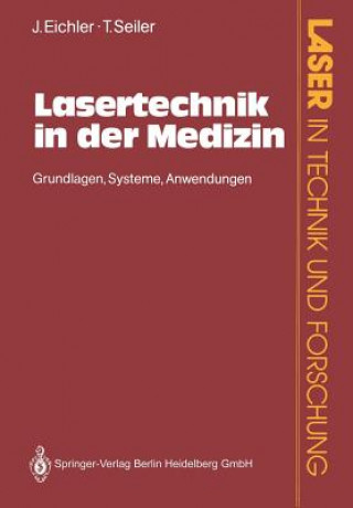 Könyv Lasertechnik in Der Medizin Jürgen Eichler