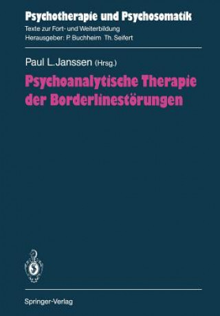 Книга Psychoanalytische Therapie der Borderlinestorungen Paul L. Janssen