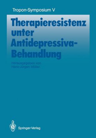 Книга Therapieresistenz Unter Antidepressiva-Behandlung Hans-Jürgen Möller