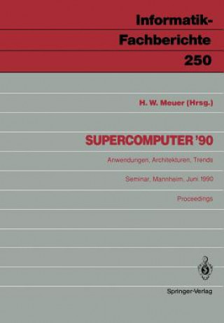 Kniha Supercomputer '90 Hans W. Meuer