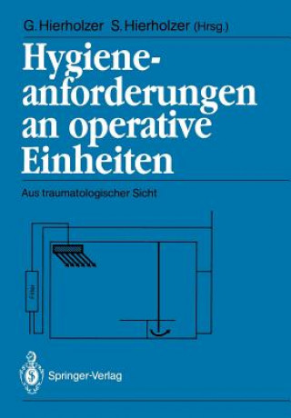 Kniha Hygieneanforderungen an Operative Einheiten Günther Hierholzer