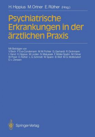 Livre Psychiatrische Erkrankungen in der Arztlichen Praxis Hanns Hippius