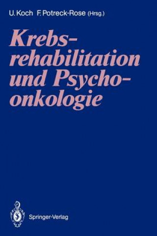 Kniha Krebsrehabilitation und Psychoonkologie Uwe Koch