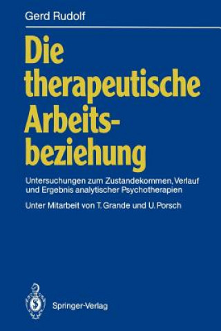 Книга Die therapeutische Arbeitsbeziehung Gerd Rudolf