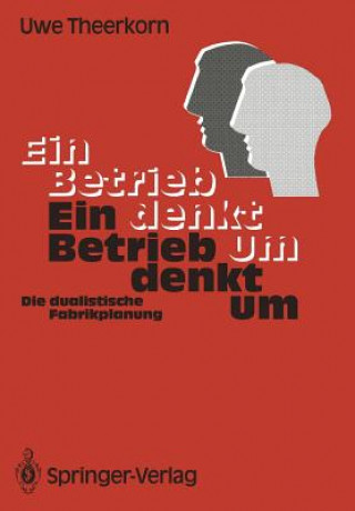 Kniha Ein Betrieb Denkt Um Uwe Theerkorn