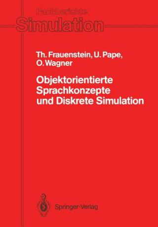 Książka Objektorientierte Sprachkonzepte und Diskrete Simulation Thomas Frauenstein