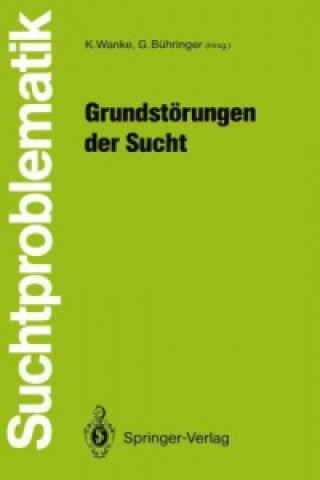 Carte Grundstörungen der Sucht Gerhard Bühringer