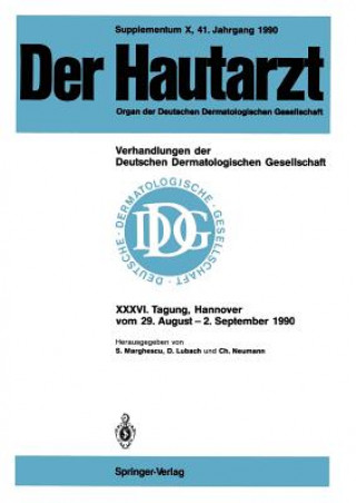 Carte Supplementum X, 41. Jahrgang 1990 Verhandlungen der Deutschen Dermatologischen Gesellschaft Dietrich Lubach