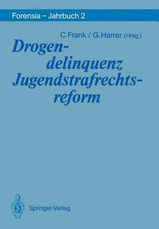 Kniha Drogendelinquenz Jugendstrafrechtsreform Christel Frank