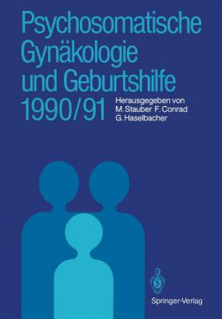 Kniha Psychosomatische Gynakologie und Geburtshilfe 1990/91 Fried Conrad
