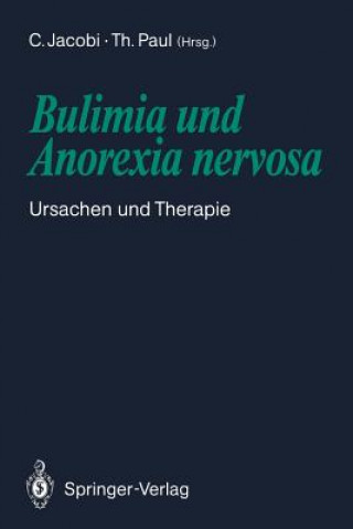 Könyv Bulimia und Anorexia nervosa Corinna Jacobi