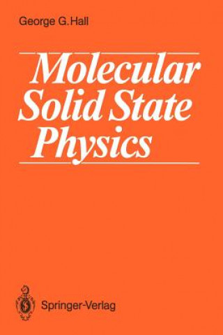 Livre Molecular Solid State Physics George G. Hall