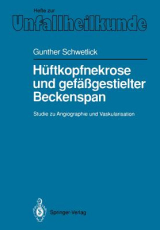 Βιβλίο Huftkopfnekrose und Gefassgestielter Beckenspan Gunther Schwetlick