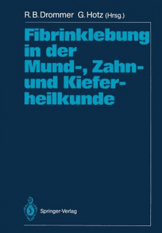 Knjiga Fibrinklebung in der Mund-, Zahn- und Kieferheilkunde R. B. Drommer