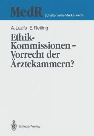 Book Ethik-Kommissionen - Vorrecht Der Arztekammern? Adolf Laufs