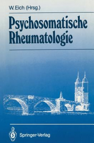 Książka Psychosomatische Rheumatologie Wolfgang Eich