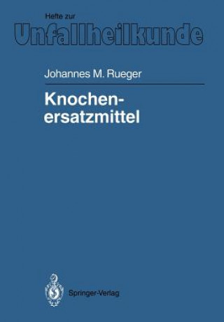 Книга Knochenersatzmittel Johannes M. Rueger