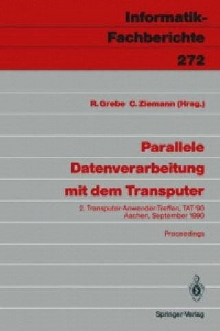 Книга Parallele Datenverarbeitung mit dem Transputer, TAT '90 Reinhard Grebe