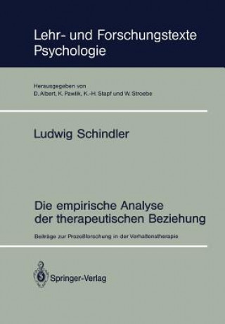 Könyv Die Empirische Analyse Der Therapeutischen Beziehung Ludwig Schindler