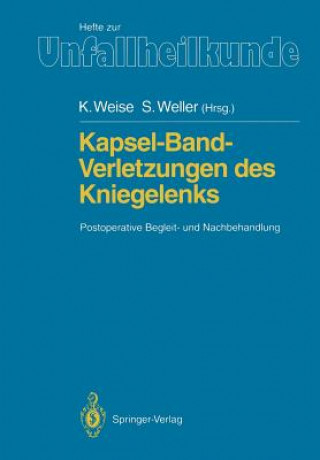 Könyv Kapsel-Band-Verletzungen des Kniegelenks Kuno Weise