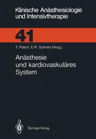 Kniha Anästhesie und kardiovaskuläres System Thomas Pasch