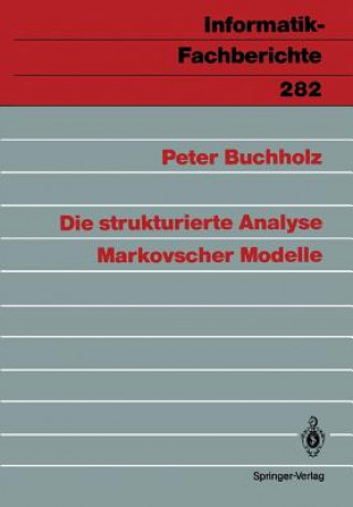 Kniha Die Strukturierte Analyse Markovscher Modelle Peter Buchholz