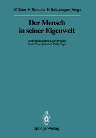 Knjiga Mensch in Seiner Eigenwelt Wilhelm Doerr