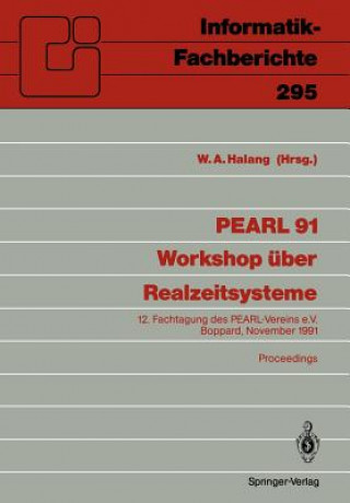 Kniha PEARL 91 - Workshop über Realzeitsysteme Wolfgang A. Halang