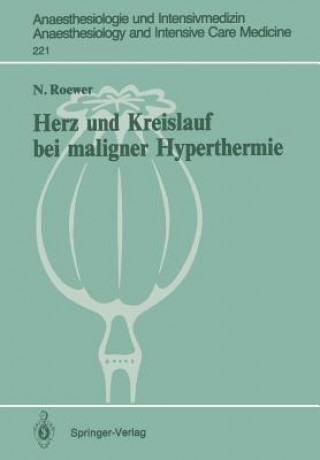Kniha Herz und Kreislauf bei Maligner Hyperthermie N. Roewer