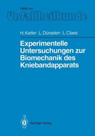 Livre Experimentelle Untersuchungen Zur Biomechanik Des Kniebandapparats Hartmuth Kiefer