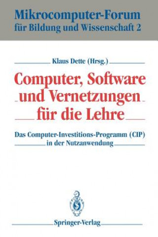 Könyv Computer, Software und Vernetzungen für die Lehre Klaus Dette