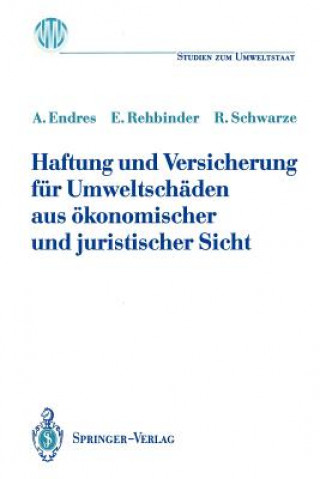 Kniha Haftung und Versicherung für Umweltschäden aus ökonomischer und juristischer Sicht Alfred Endres