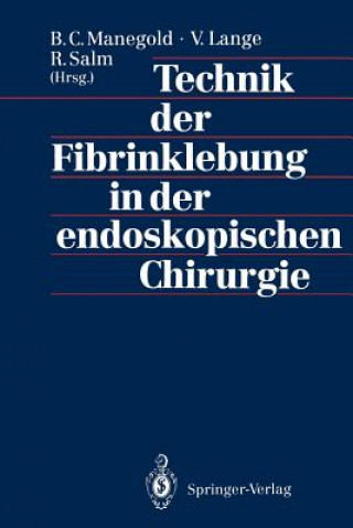 Książka Technik der Fibrinklebung in der Endoskopischen Chirurgie Volker Lange