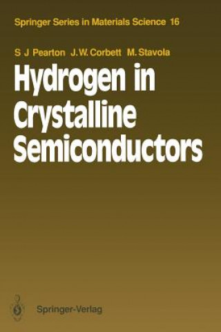 Kniha Hydrogen in Crystalline Semiconductors Stephen J. Pearton