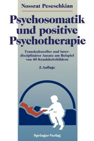 Kniha Psychosomatik und positive Psychotherapie Nossrat Peseschkian
