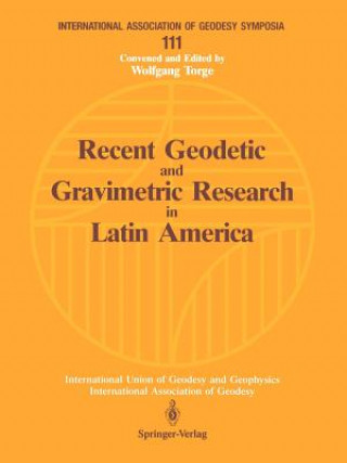 Kniha Recent Geodetic and Gravimetric Research in Latin America Alvaro Gonzalez Fletcher