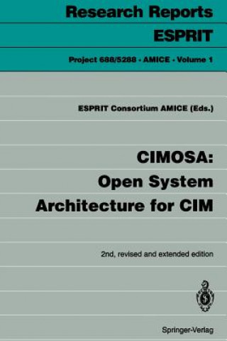 Kniha CIMOSA: Open System Architecture for CIM Esprit Consortium Amice