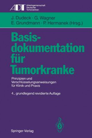 Książka Basisdokumentation für Tumorkranke J. Dudeck