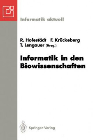 Kniha Informatik in den Biowissenschaften Ralf Hofestädt