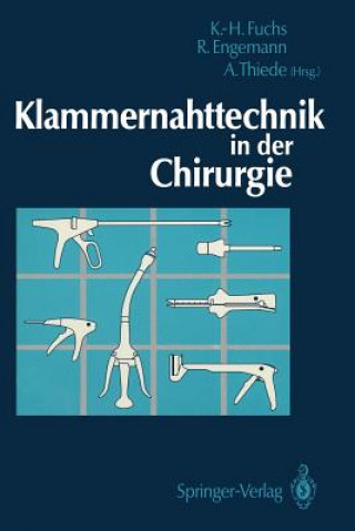 Könyv Klammernahttechnik in der Chirurgie Rainer Engemann