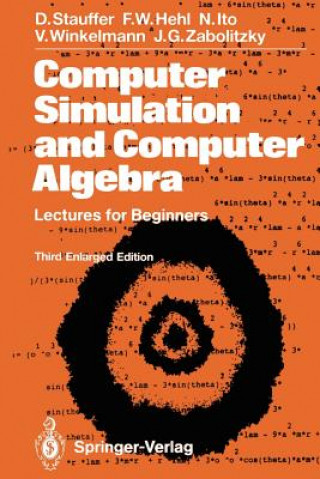 Kniha Computer Simulation and Computer Algebra Dietrich Stauffer